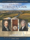 Along the Trail with Lewis & Clark: A Guide to the Trail Today (Revised) By Barbara Fifer, Joseph Mussulman Cover Image