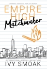 Empire High Matchmaker Cover Image