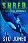 S.H.R.E.D.: Gorgon Rising By Stu Jones, Michael David Ward (Artist) Cover Image