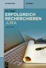 Erfolgreich Recherchieren - Jura (de Gruyter Studium) Cover Image