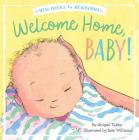 Welcome Home, Baby! (New Books for Newborns) By Abigail Tabby, Sam Williams (Illustrator) Cover Image