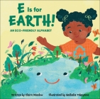 E Is for Earth!: An Eco-Friendly Alphabet Cover Image