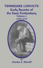 Tennessee Convicts: Early Records of the State Penitentiary 1850-1870. Volume 2 By Charles Sherrill Cover Image
