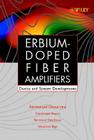 Erbium-Doped Fiber Amplifiers: Device and System Developments By Emmanuel Desurvire, Dominique Bayart, Bertrand Desthieux Cover Image