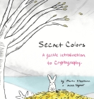 Secret Colors By Martin Kleppmann, Mitch Seymour (Illustrator) Cover Image