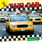 Taxi Cab (Transportation and Me!) By Alex Summers Cover Image