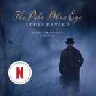 The Pale Blue Eye By Louis Bayard, Charles Leggett (Read by) Cover Image