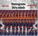 Stereograms: Dirty minds By Radu Ioan Saghin Cover Image