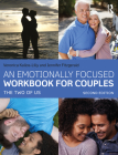 An Emotionally Focused Workbook for Couples: The Two of Us By Veronica Kallos-Lilly, Jennifer Fitzgerald Cover Image
