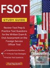 FSOT Study Guide Review: Test Prep & Practice Test Questions for the Written Exam & Oral Assessment on the Foreign Service Officer Test By Test Prep Books Cover Image