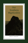 Our Southern Highlanders: Introduction By George Ellison Cover Image