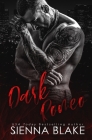 Dark Romeo: A dark mafia Romeo and Juliet retelling By Sienna Blake Cover Image