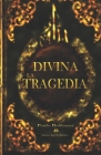 La Divina Tragedia By Paulo Cesar Balthazar Cover Image