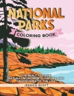 National Parks Coloring Book: The Beauty of the Natural Monuments, Nature and Landscapes of the USA By Jessica Scott Cover Image