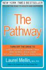 The Pathway: Follow the Road to Health and Happiness By Laurel Mellin Cover Image