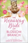 The Runaway Bride of Blossom Branch By Janice Maynard Cover Image