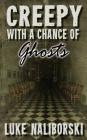 Creepy with a Chance of Ghosts Cover Image
