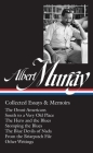 Albert Murray: Collected Essays & Memoirs (LOA #284): The Omni-Americans / South to a Very Old Place / The Hero and the Blues /  Stomping the Blues / The Blue Devils of Nada / other writings (Library of America Albert Murray Edition #1) Cover Image