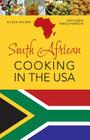 South African Cooking in the USA By Aileen Wilsen Cover Image