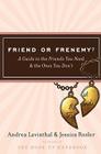 Friend or Frenemy?: A Guide to the Friends You Need and the Ones You Don't Cover Image