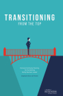 Transitioning from the Top: Personal Continuity Planning for the Retiring Family Business Leader (Family Business Publication) By Stephanie Brun De Pontet Cover Image