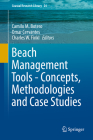 Beach Management Tools - Concepts, Methodologies and Case Studies (Coastal Research Library #24) By Camilo M. Botero (Editor), Omar Cervantes (Editor), Charles W. Finkl (Editor) Cover Image