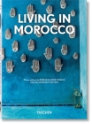 Living in Morocco. 40th Ed. By Stoeltie, Angelika Taschen (Editor) Cover Image