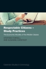 Respectable Citizens - Shady Practices: The Economic Morality of the Middle Classes (Clarendon Studies in Criminology) By Stephen Farrall, Susanne Karstedt Cover Image