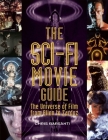 The Sci-Fi Movie Guide: The Universe of Film from Alien to Zardoz By Chris Barsanti Cover Image
