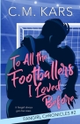 To All the Footballers I Loved Before Cover Image