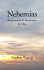 Nehemías: Restaurando El Testimonio De Dios By Stephen Kaung Cover Image