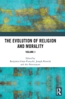 The Evolution of Religion and Morality: Volume I Cover Image