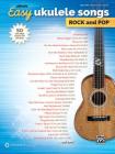 Alfred's Easy Ukulele Songs -- Rock & Pop: 50 Hits from Across the Decades Cover Image