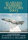Alabama Warbird Survivors 2003: A Handbook on where to find them Cover Image
