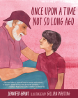 Once Upon a Time Not So Long Ago By Jennifer Grant, Gillian Whiting (Illustrator) Cover Image