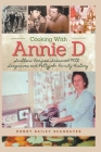 Cooking With Annie D: Southern Recipes Seasoned With Seagraves and Pettyjohn Family History Cover Image