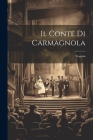 Il Conte Di Carmagnola: Tragedia Cover Image