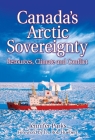 Canada's Arctic Sovereignty: Resources, Climate and Conflict By Jennifer Parks Cover Image