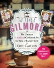Eat Like a Gilmore: The Ultimate Unofficial Cookbook Set for Fans of Gilmore Girls: Two Great Books! One Great Price! By Kristi Carlson Cover Image