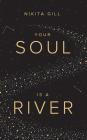 Your Soul Is a River By Thought Catalog (Editor), Nikita Gill Cover Image