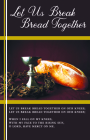 Let Us Break Bread Together-1 Cor.11:26 Bulletin (Pkg 100) Communion Cover Image