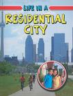 Life in a Residential City (Learn about Urban Life) Cover Image