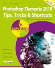 Photoshop Elements 2018 Tips, Tricks & Shortcuts in Easy Steps By Nick Vandome Cover Image