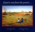 If You're Not from the Prairie... By David Bouchard, Henry Ripplinger (Illustrator) Cover Image