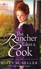 The Rancher Takes a Cook (Texas Rancher Trilogy #1) Cover Image