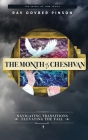 The Month of Cheshvan: Navigating Transitions, Elevating the Fall By Dovber Pinson Cover Image