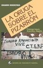 La Oruga Sobre el Pizarron: Francisco Isauro Arancibia, Maestro By Eduardo Rosenzvaig Cover Image
