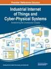 Industrial Internet of Things and Cyber-Physical Systems: Transforming the Conventional to Digital By Pardeep Kumar (Editor), Vasaki Ponnusamy (Editor), Vishal Jain (Editor) Cover Image