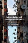 Science, Policy and Development in Africa: Challenges and Prospects Cover Image