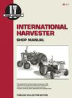 International Harvester Shop Manual Series Models 600 650 By Penton Staff Cover Image